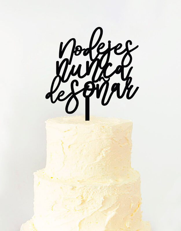 Nunca dejes de soñar cake topper adorno para tarta. Descubre este adorno para pastel único en knots made with love