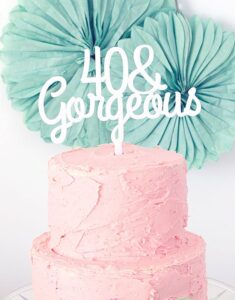CAKE TOPPER | 40 y Gorgeous