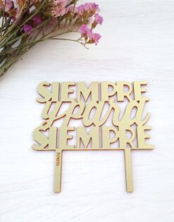 CAKE TOPPER | Siempre y para Siempre