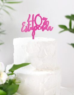 CAKE TOPPER | Edad y Estupenda