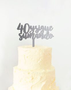 CAKE TOPPER | Edad y Sigue Sumando