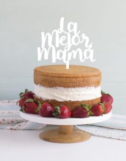 CAKE TOPPER | La Mejor Mamá