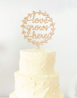 CAKE TOPPER | Love Grows Here