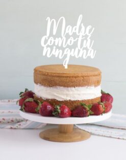 CAKE TOPPER | Madre Como Tú Ninguna